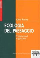 Ecologia del paesaggio. Principi, metodi e applicazioni