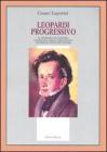 Leopardi progressivo. Il pensiero di Leopardi. L'officina dello Zibaldone. Naufragio senza spettatore