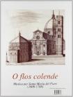 O flos colende. Musica per S. Maria del Fiore (1608-1788)