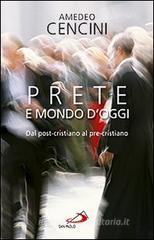 Prete e mondo d'oggi. Dal post-cristiano al pre-cristiano