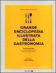 Grande enciclopedia illustrata della gastronomia Grande enciclopedia illustrata della gastronomia