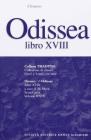 Odissea. Libro 18�. Per il Liceo classico