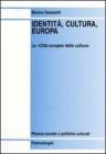 Identit�, cultura, Europa. Le �Citt� europee della cultura�