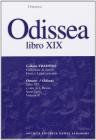 Odissea. Libro 19�. Per il Liceo classico