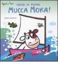 Vento in poppa mucca Moka!