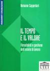 Il tempo e il valore. Flessibilit� e gestione dell'orario di lavoro