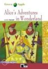 Alice's adventures in wonderland. Con CD-ROM