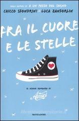 Fra il cuore e le stelle Fra il cuore e le stelle