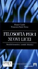 Filosofia per i nuovi licei. Modelli formativi e moduli didattici