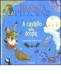 A cavallo della scopa. Con CD Audio A cavallo della scopa. Con CD Audio