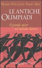 Le antiche Olimpiadi. Il grande sport nel mondo classico