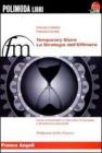 Temporary store. La strategia dell'effimero. Come comprendere un fenomeno di successo e sfruttarne le potenzialit�