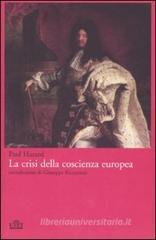 La crisi della coscienza europea La crisi della coscienza europea