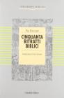 Cinquanta ritratti biblici