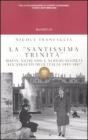 La �santissima trinit�. Mafia, Vaticano e servizi segreti all'assalto dell'Italia 1943-1947