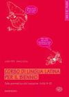 Corso di lingua latina. Dalla grammatica alla traduzione. Unit� 14-25. Per il biennio