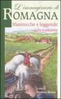L' immaginario di Romagna. Filastrocche e leggende della tradizione