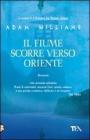 Il fiume scorre verso Oriente