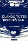 Quando tutto divent� blu