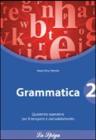 Grammatica. Quaderno operativo. Con espansione online. Per le Scuole superiori vol.2