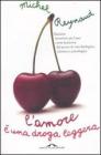 L' amore � una droga leggera