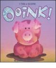 Ooink!