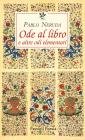 Ode al libro e altre odi elementari. Testo spagnolo a fronte