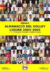 Almanacco del volley ligure 2003-2004