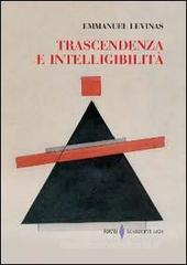Trascendenza e intelligibilità Trascendenza e intelligibilità