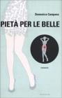 Piet� per le belle