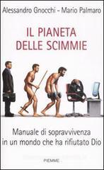Il pianeta delle scimmie. Manuale di sopravvivenza in un mondo che ha rifiutato Dio Il pianeta delle scimmie. Manuale di sopravvivenza in un mondo che ha rifiutato Dio