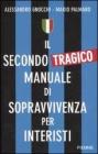 Il secondo (tragico) manuale di sopravvivenza per interisti