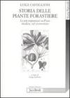 Storia delle piante forastiere. Le pi� importanti nell'uso medico od alimentare