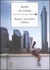 Made in China. Nuovi scrittori cinesi