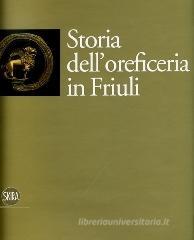 Storia dell'oreficeria in Friuli