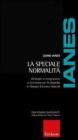 La speciale normalit�. Strategie di integrazione e inclusione per le disabilit� e i bisogni educativi speciali