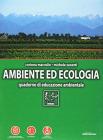 Ambiente ed ecologia. Quaderno di educazione ambientale