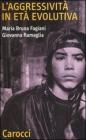 L' aggressivit� in et� evolutiva