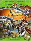 Tentacoli in agguato! Capitan Fox. Con stickers