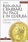Romani e barbari in pace e in guerra. Per i Licei e gli Ist. Magistrali