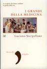 I grandi della medicina. Le scoperte che hanno cambiato la qualit� della vita
