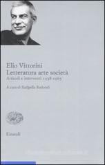 Letteratura arte societ�. Articoli e interventi 1938-1965 vol.2