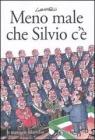 Meno male che Silvio c'�