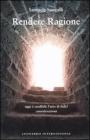 Rendere ragione. Oggi � credibile l'atto di fede?