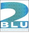 Due blu. Libro pop-up