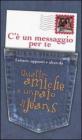 C'� un messaggio per te. Lettere, appunti e altro da Quattro amiche e un paio di jeans