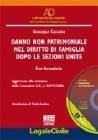 Danno non patrimoniale nel diritto di famiglia dopo le sezioni unite. Con CD-ROM