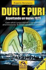 Duri e puri. Aspettando un nuovo 1929 Duri e puri. Aspettando un nuovo 1929