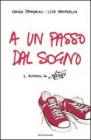 A un passo dal sogno. Il romanzo di �Amici�