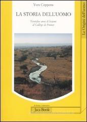 La storia dell'uomo. Ventidue anni di lezioni al Coll�ge de France (1983-2005)